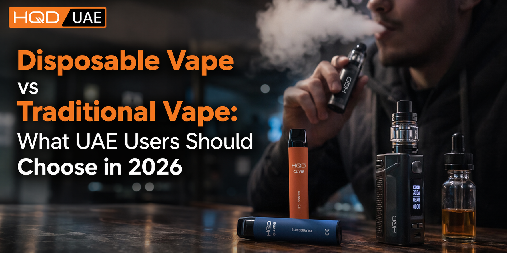 Types of Vape Devices: Best Choice for UAE Vapers 2026 Types of Vape Devices: Best Choice for UAE Vapers 2026