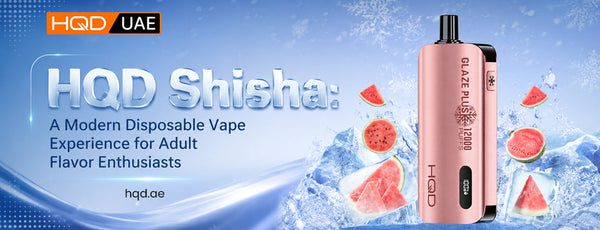 Modern Disposable Vape HQD UAE Flavor Guide