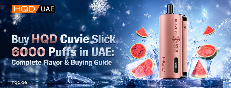 HQD Cuvie Slick 6000 puffs User Guide UAE