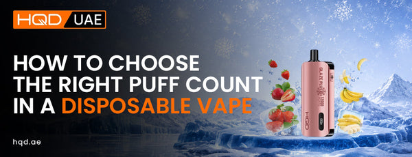 Disposable Vape Puff Count: Choose the Right One