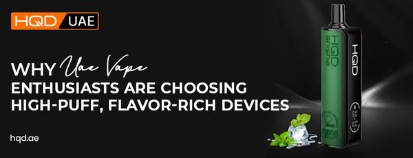 popular disposable vapes in UAE showcasing HQD high-puff, flavor-rich vape device preferred by UAE vape enthusiasts